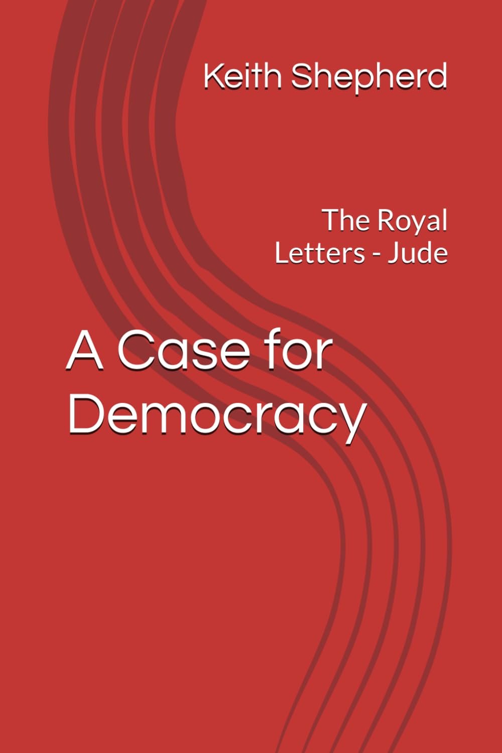 A Case for Democracy: The Royal Letters, Jude
